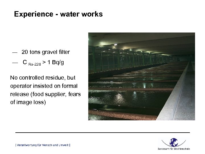 Experience - water works — 20 tons gravel filter — C Ra-226 > 1