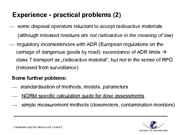 Experience - practical problems (2) — some disposal operators reluctant to accept radioactive materials