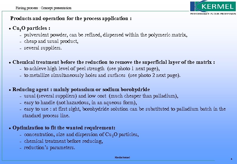 Plating process : Concept presentation Products and operation for the process application : l