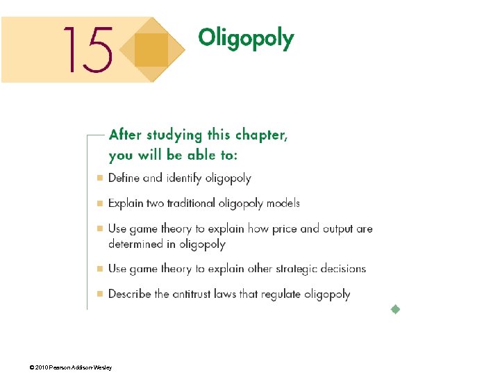 © 2010 Pearson Addison-Wesley 