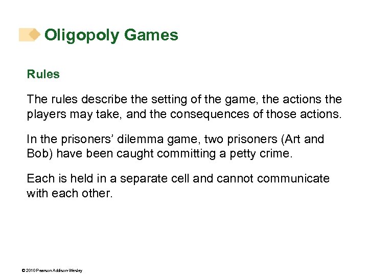 Oligopoly Games Rules The rules describe the setting of the game, the actions the