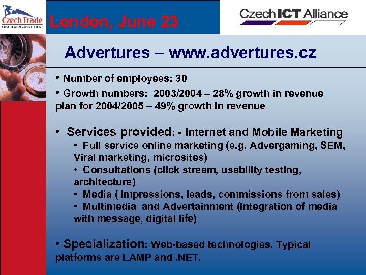 London, June 23 Advertures – www. advertures. cz • Number of employees: 30 •