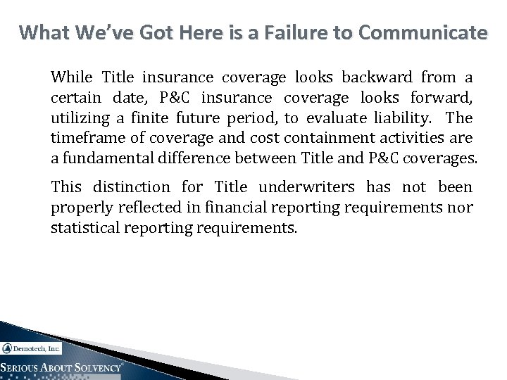 What We’ve Got Here is a Failure to Communicate While Title insurance coverage looks