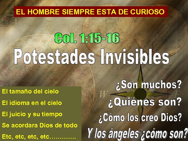 EL HOMBRE SIEMPRE ESTA DE CURIOSO El tamaño del cielo El idioma en el