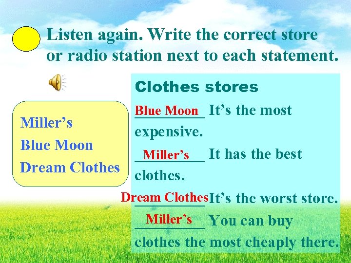 Listen again. Write the correct store or radio station next to each statement. Clothes