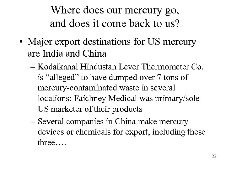 Where does our mercury go, and does it come back to us? • Major