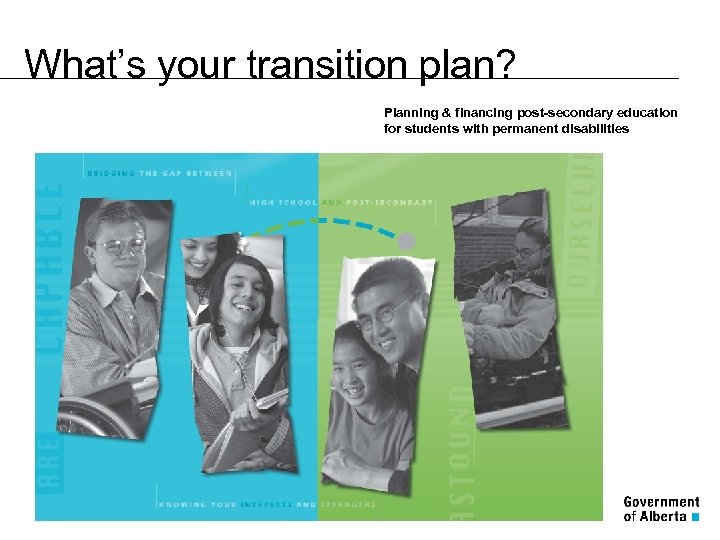 What’s your transition plan? Planning & financing post-secondary education for students with permanent disabilities