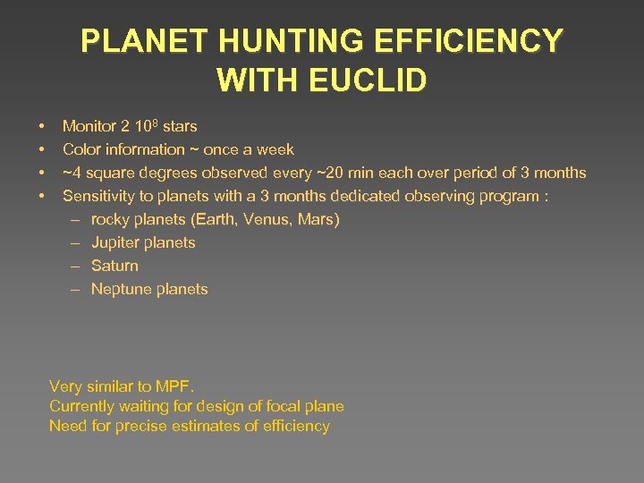 PLANET HUNTING EFFICIENCY WITH EUCLID • • Monitor 2 108 stars Color information ~