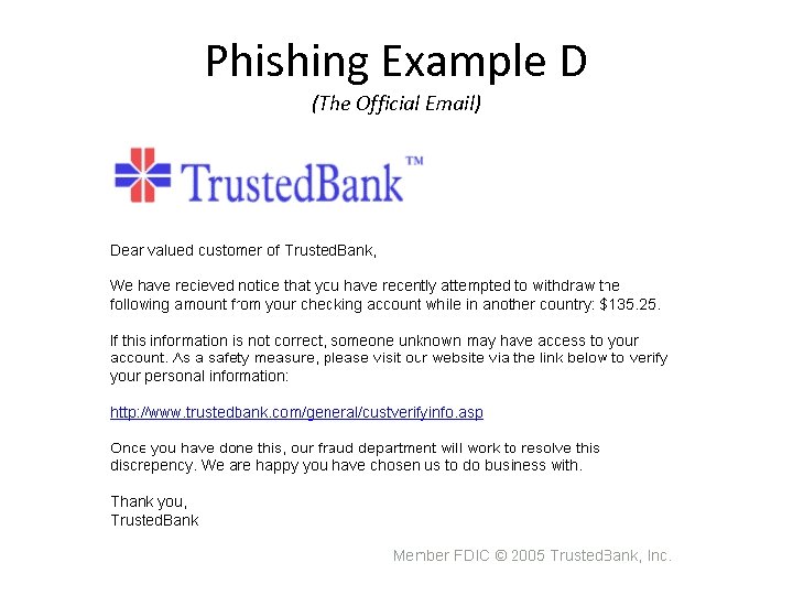 Phishing Example D (The Official Email) 