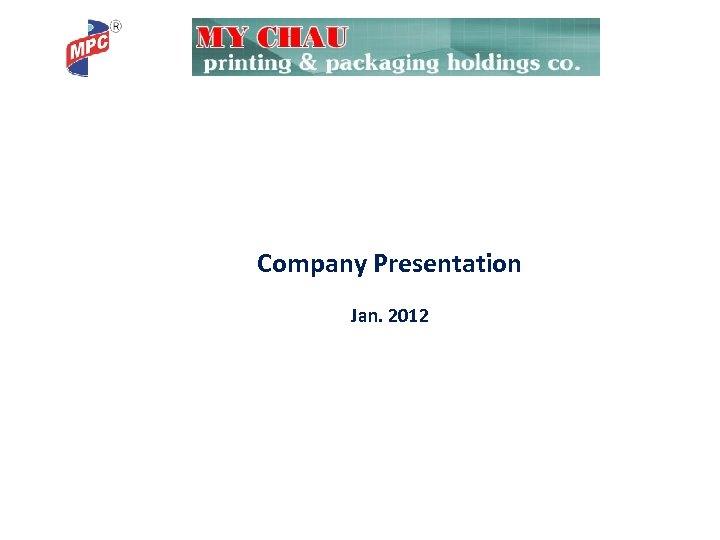 Company Presentation Jan. 2012 