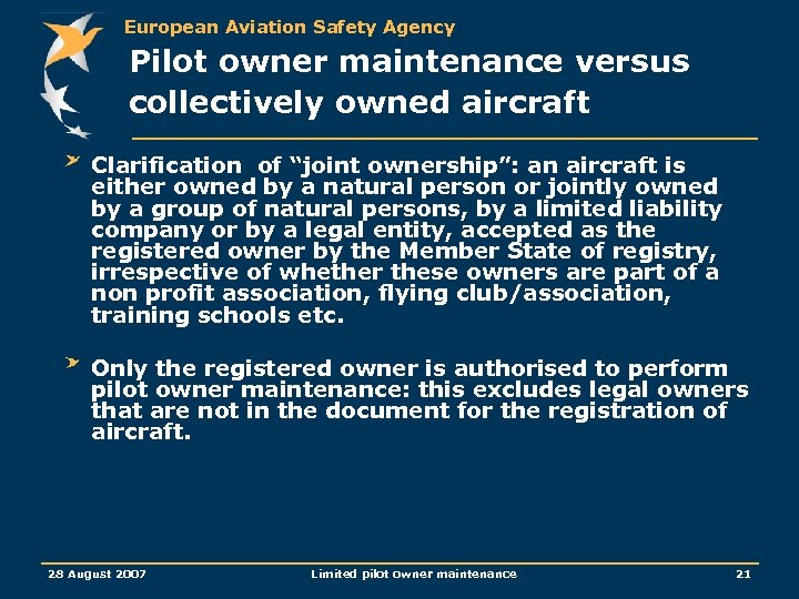 European Aviation Safety Agency Pilot owner maintenance versus collectively owned aircraft Clarification of “joint