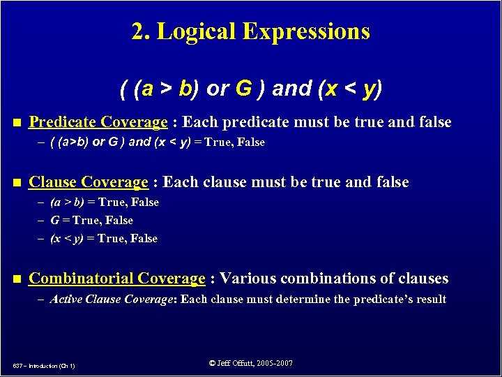 2. Logical Expressions ( (a > b) or G ) and (x < y)