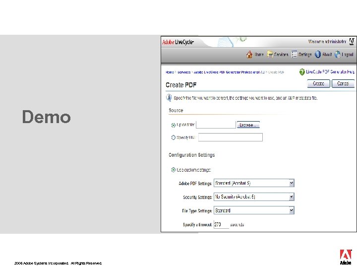Demo 2005 Adobe Systems Incorporated. All Rights Reserved. 