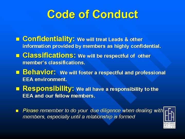 Code of Conduct n Confidentiality: We will treat Leads & other information provided by