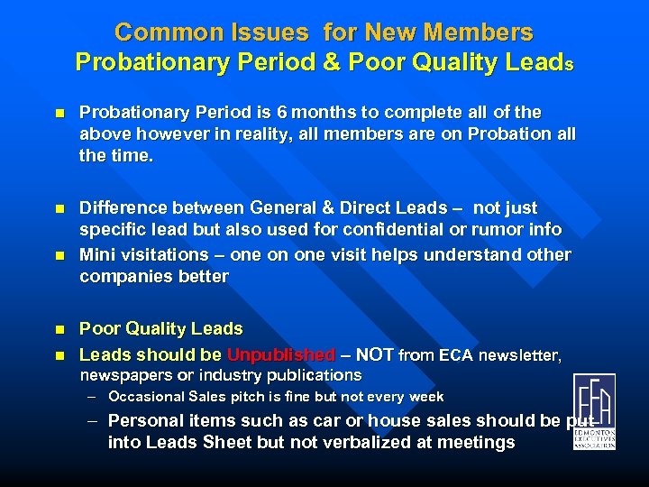 Common Issues for New Members Probationary Period & Poor Quality Leads n Probationary Period