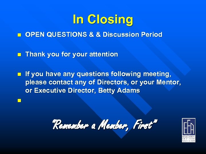 In Closing n OPEN QUESTIONS & & Discussion Period n Thank you for your