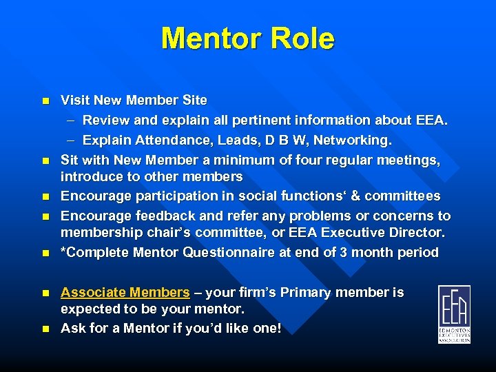 Mentor Role n n n n Visit New Member Site – Review and explain