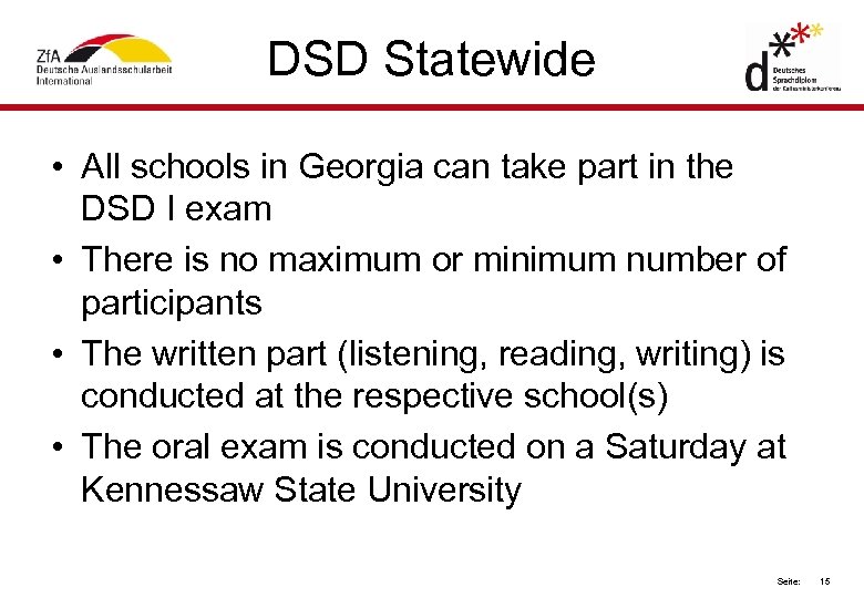DSD Statewide • All schools in Georgia can take part in the DSD I