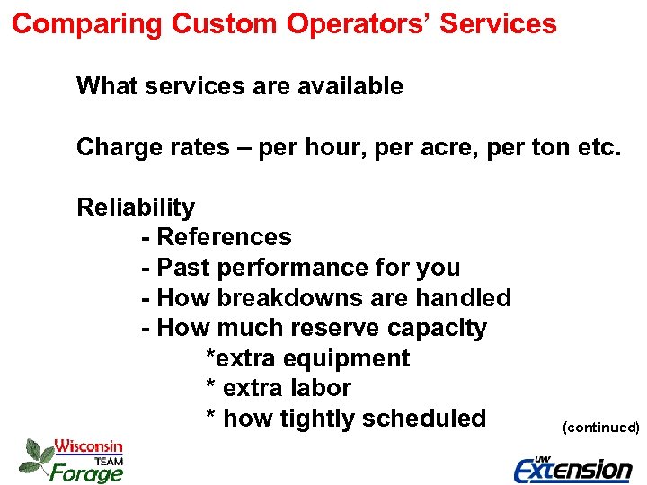 Comparing Custom Operators’ Services What services are available Charge rates – per hour, per