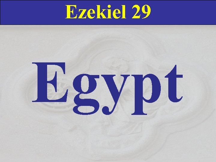 Ezekiel 29 Egypt 