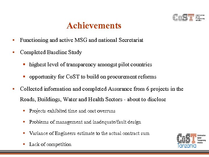 Achievements § Functioning and active MSG and national Secretariat § Completed Baseline Study §