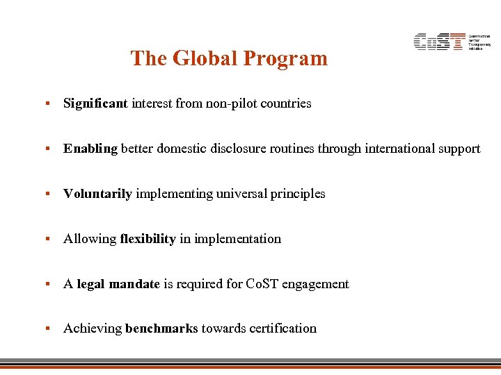 The Global Program § Significant interest from non-pilot countries § Enabling better domestic disclosure