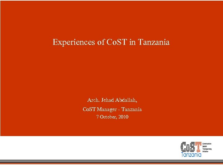 Experiences of Co. ST in Tanzania Arch. Jehad Abdallah, Co. ST Manager - Tanzania