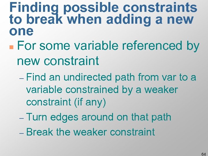 Finding possible constraints to break when adding a new one n For some variable