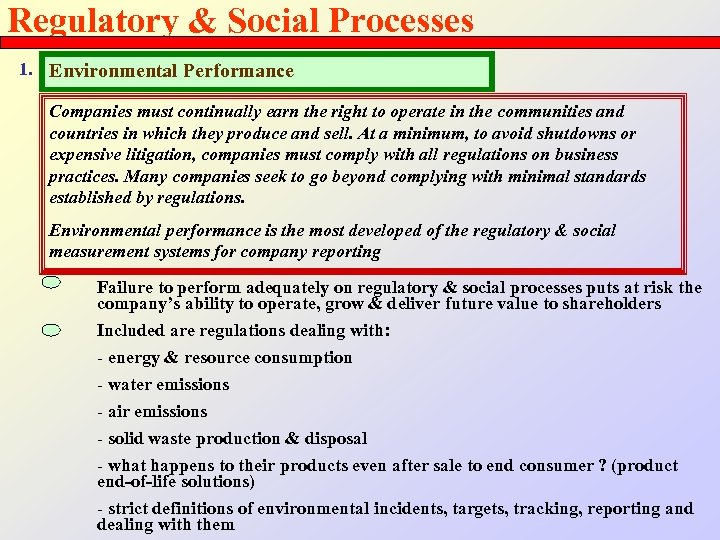 Regulatory & Social Processes 1. Environmental Performance Companies must continually earn the right to