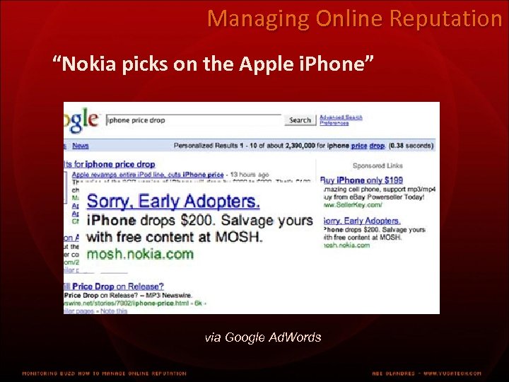 Managing Online Reputation “Nokia picks on the Apple i. Phone” via Google Ad. Words