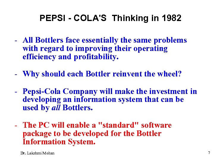 PEPSI - COLA'S Thinking in 1982 - All Bottlers face essentially the same problems