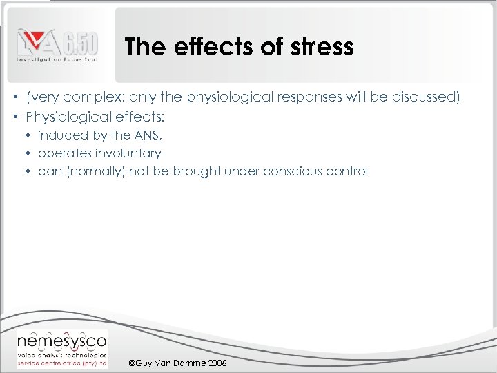 The effects of stress • (very complex: only the physiological responses will be discussed)