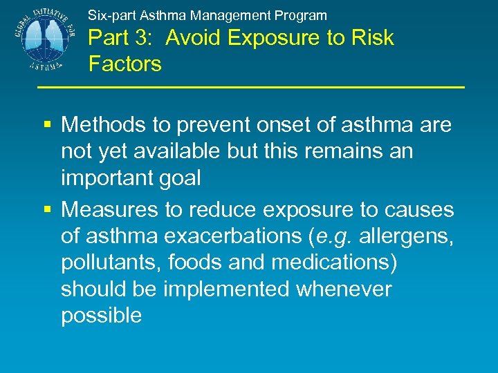 Six-part Asthma Management Program Part 3: Avoid Exposure to Risk Factors § Methods to