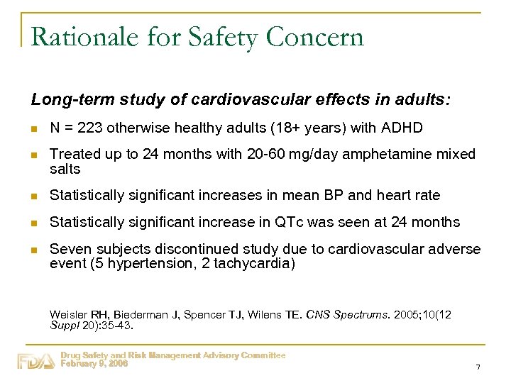 Rationale for Safety Concern Long-term study of cardiovascular effects in adults: n N =