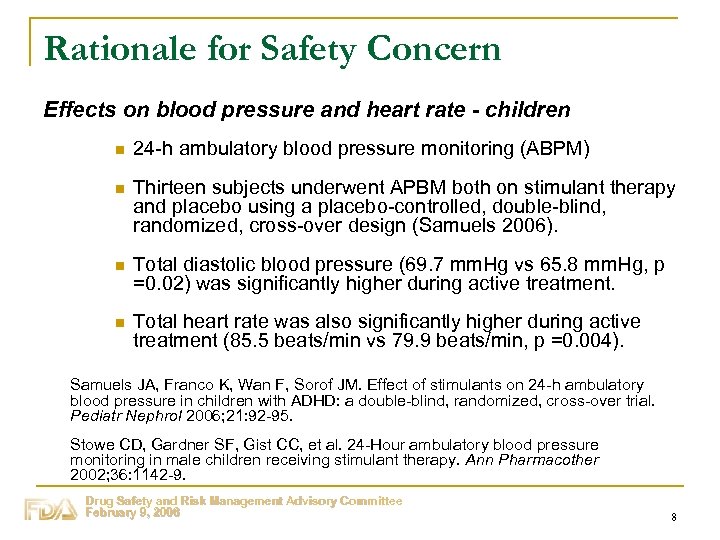 Rationale for Safety Concern Effects on blood pressure and heart rate - children n