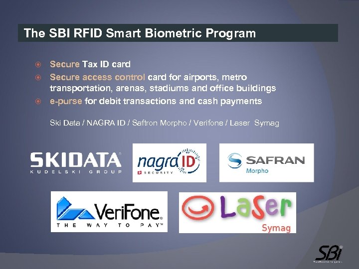 The SBI RFID Smart Biometric Program Secure Tax ID card Secure access control card