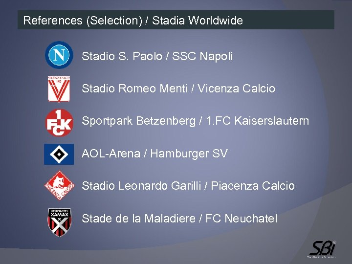References (Selection) / Stadia Worldwide Stadio S. Paolo / SSC Napoli Stadio Romeo Menti