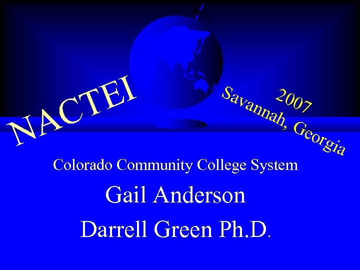 I E T N C A Sav 200 ann 7 ah, Ge org Colorado