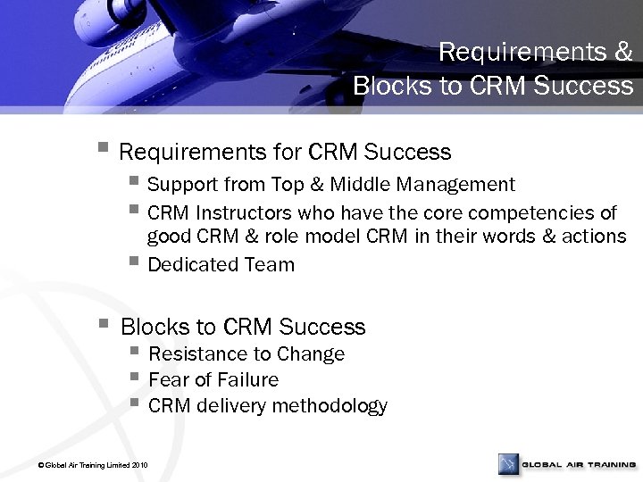 Requirements & Blocks to CRM Success § Requirements for CRM Success § Support from