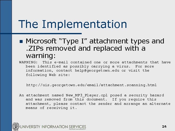 The Implementation n Microsoft “Type I” attachment types and. ZIPs removed and replaced with