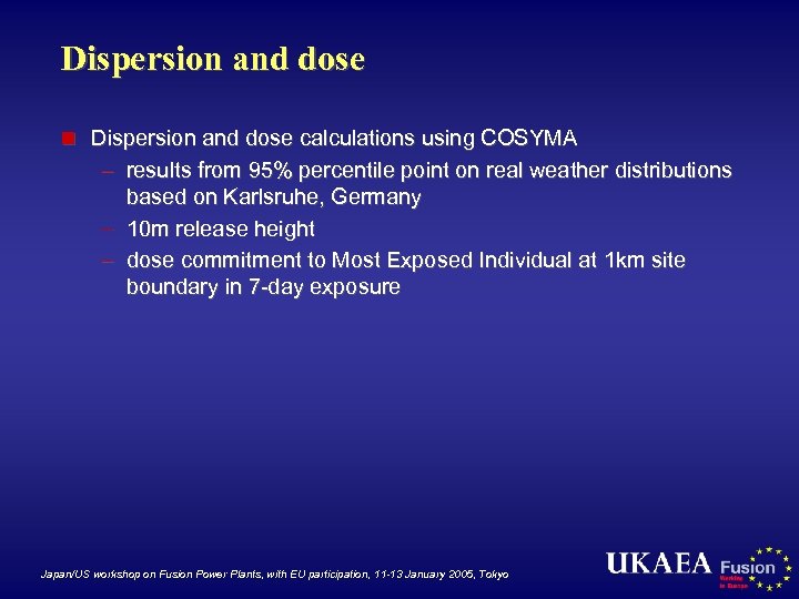 Dispersion and dose n Dispersion and dose calculations using COSYMA – results from 95%