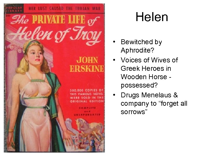 Helen • Bewitched by Aphrodite? • Voices of Wives of Greek Heroes in Wooden