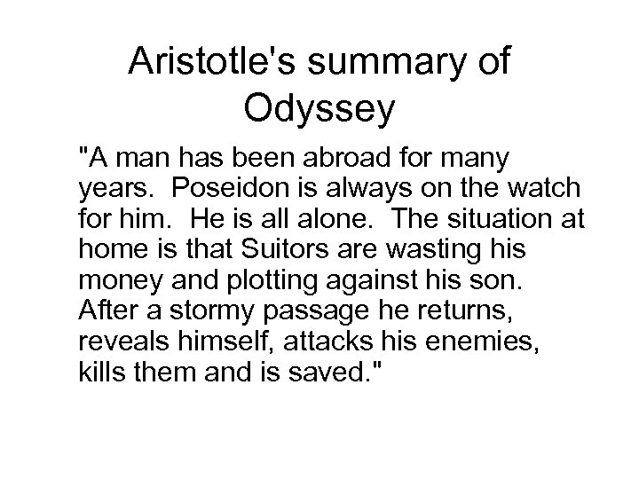 Aristotle's summary of Odyssey 