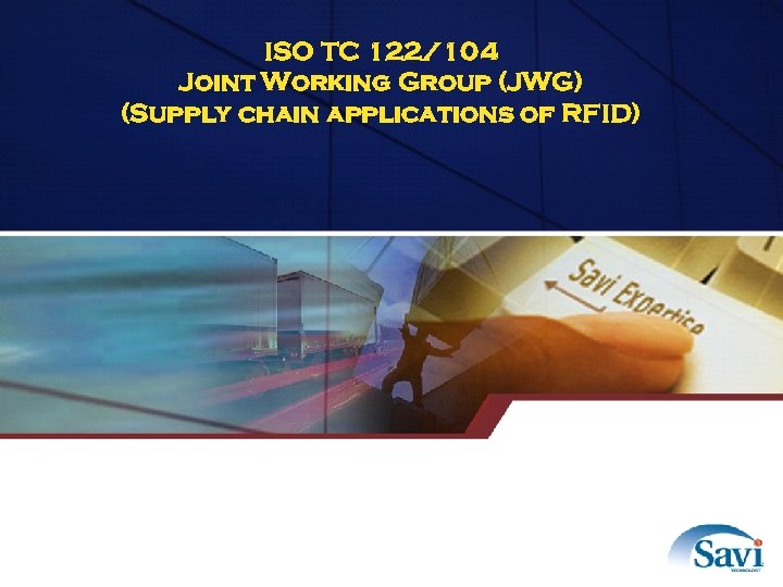 ISO TC 122/104 Joint Working Group (JWG) (Supply chain applications of RFID) 