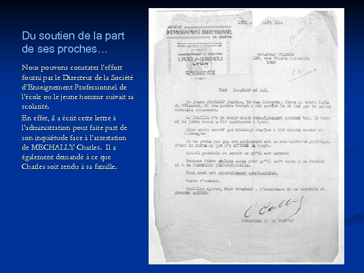 Du soutien de la part de ses proches… Nous pouvons constater l’effort fourni par