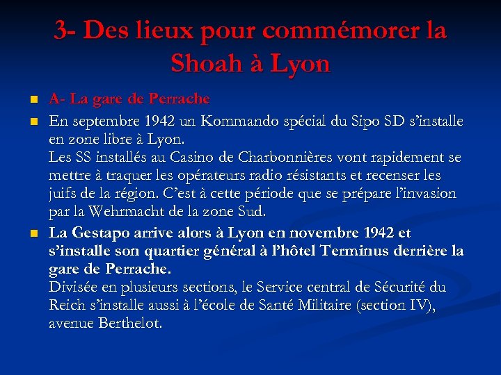 3 - Des lieux pour commémorer la Shoah à Lyon n A- La gare