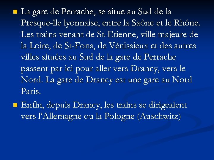 La gare de Perrache, se situe au Sud de la Presque-île lyonnaise, entre la