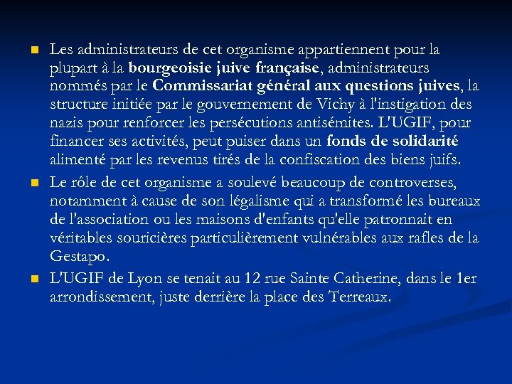 n n n Les administrateurs de cet organisme appartiennent pour la plupart à la