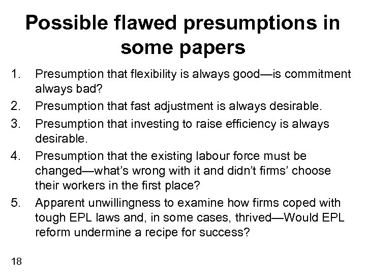 Possible flawed presumptions in some papers 1. 2. 3. 4. 5. 18 Presumption that