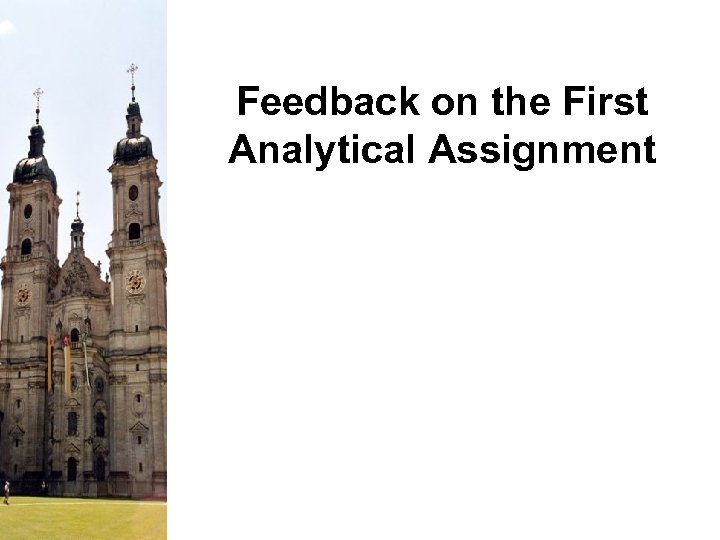 Feedback on the First Analytical Assignment 